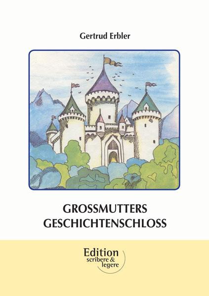 Buch GROSSMUTTERS GESCHICHTENSCHLOSS im AndreBuchverlag